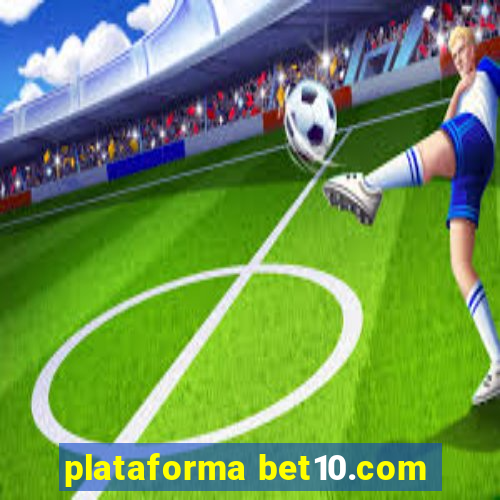 plataforma bet10.com